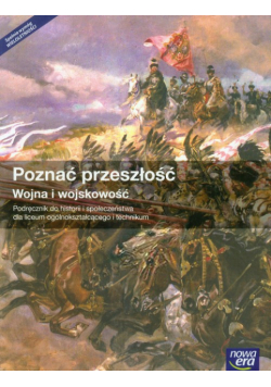 Poznać przeszłość Wojna i wojskowość Historia i społeczeństwo Podręcznik
