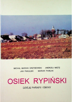 Osiek Rypiński dzieje Parafii i Gminy