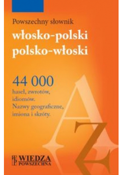 Powszechny słownik włosko - polski polsko - włoski