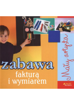 Zabawa fakturą i wymiarem