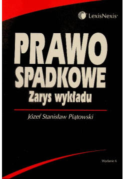 Prawo spadkowe. Zarys wykładu