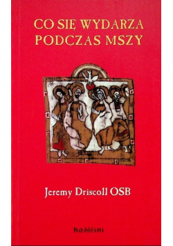 Co się wydarza podczas Mszy