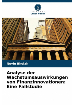 Analyse der Wachstumsauswirkungen von Finanzinnovationen