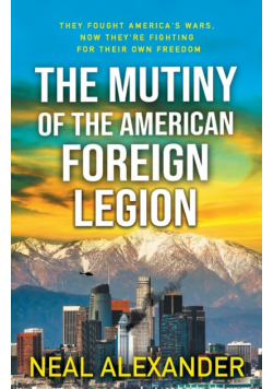The Mutiny of the American Foreign Legion
