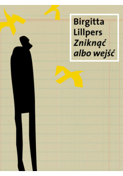 Zniknąć albo wejść
