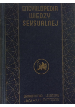 Encyklopedia wiedzy seksualnej Tom 3 P-S 1937r.