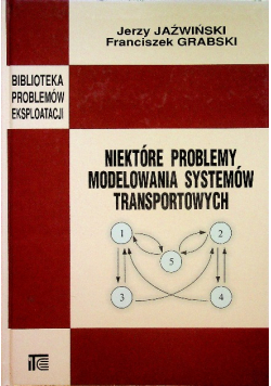 Niektóre problemy modelowania systemów transportowych