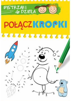 Bystrzaki do dzieła Połącz kropki