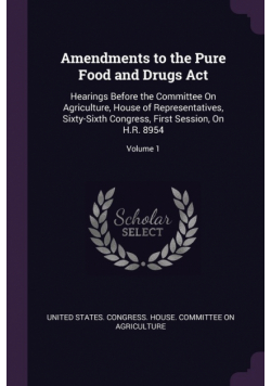 Amendments to the Pure Food and Drugs Act