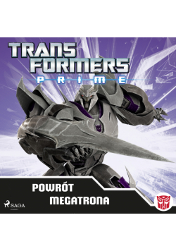 Transformers. Transformers – PRIME – Powrót Megatrona