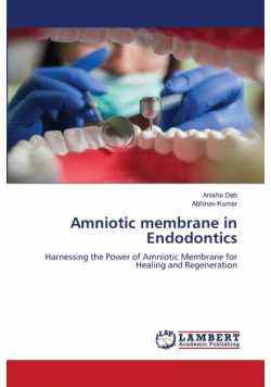 Amniotic membrane in Endodontics