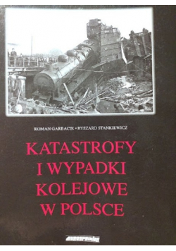 Katastrofy i wypadki kolejowe w Polsce