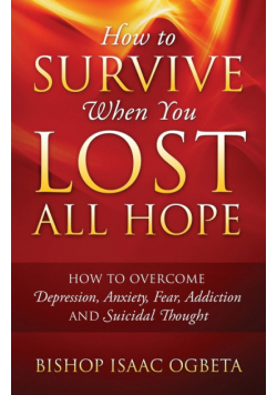 How to Survive When You Lost All Hope
