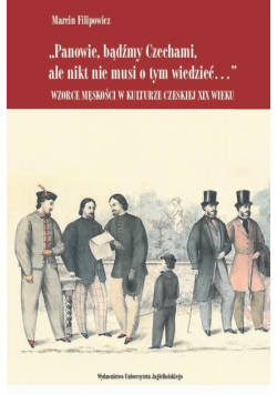 Panowie bądźmy Czechami, ale nikt nie musi o tym wiedzieć