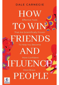 How to win friends and Influence People by Dale Carnegie