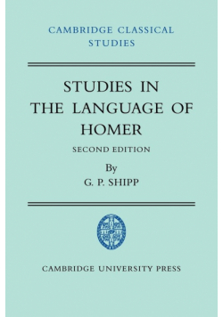 Studies in the Language of Homer