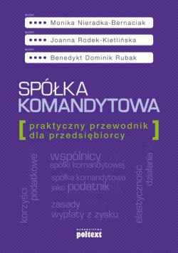 Spółka komandytowa Praktyczny przewodnik dla przedsiębiorcy