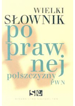 Wielki słownik poprawnej polszczyzny PWN +CD