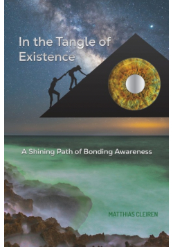 In the Tangle of Existence