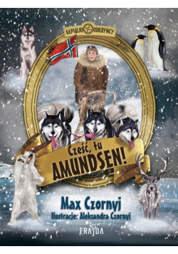 Cześć, tu Amundsen!