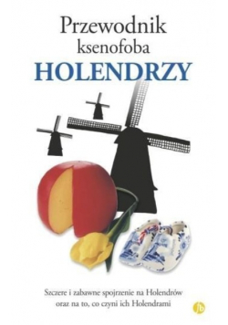 Przewodnik ksenofoba Holendrzy