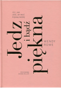 Jedz i bądź piękna