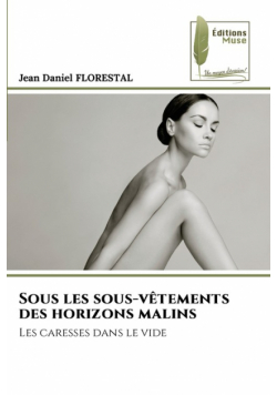 Sous les sous-vêtements des horizons malins