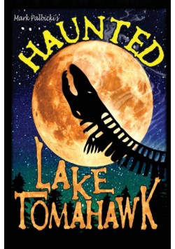 Haunted Lake Tomahawk