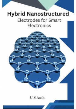 Hybrid Nanostructured Electrodes For Smart Electronics