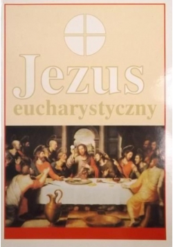Jezus Eucharystyczny