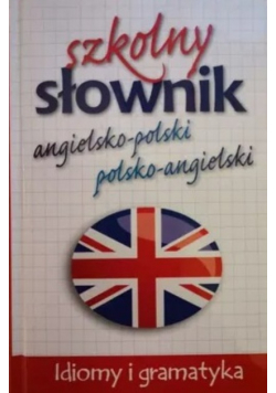 Szkolny słownik angielsko-polski polsko-angielski