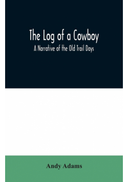 The Log of a Cowboy
