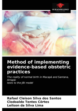 Method of implementing evidence-based obstetric practices
