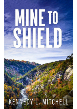 Mine to Shield Special Edition Paperback