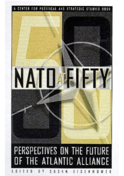 NATO at FIFTY Perspectives on the Future of the Transatlantic Alliance