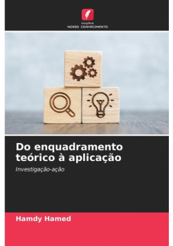 Do enquadramento teórico à aplicação