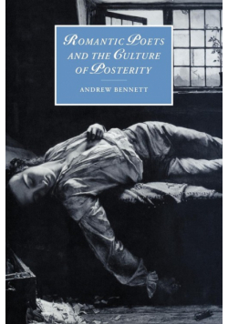 Romantic Poets and the Culture of Posterity