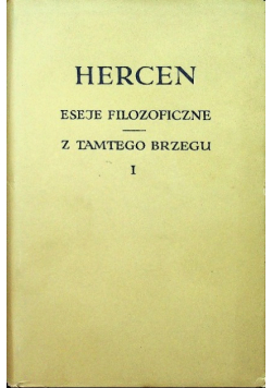Eseje filozoficzne Z tamtego brzegu