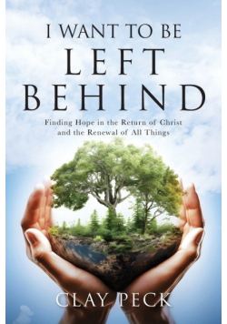 I Want  to be Left Behind
