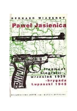 Fragment biografii, wrzesień 1939 - brygada Łupaszki 1945
