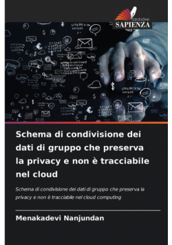 Schema di condivisione dei dati di gruppo che preserva la privacy e non è tracciabile nel cloud