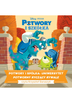 Potwory I Spółka. Uniwersytet Potworny. Ryczący Rywale