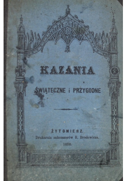 Kazania Świąteczne i przygodne 1888 r.