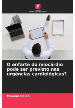 O enfarte do miocárdio pode ser previsto nas urgências cardiológicas?