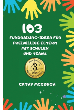 103 Fundraising-Ideen Für Freiwillige Eltern Mit Schulen Und Teams