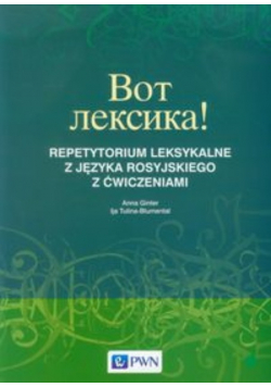 Wot leksika Repetytorium leksykalne z języka rosyjskiego z ćwiczeniami