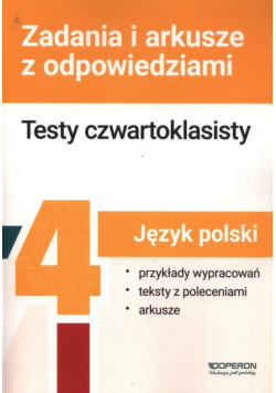 Język polski testy czwartoklasisty zadania i arkusze