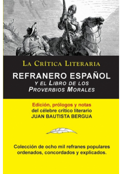 Refranero Español, Juan Bautista Bergua; Colección La Crítica Literaria por el célebre crítico literario Juan Bautista Bergua, Ediciones Ibéricas