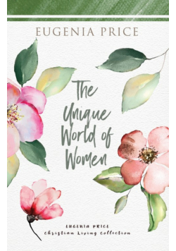 The Unique World of Women