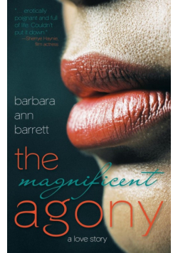 The Magnificent Agony